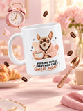 MUG HUMOURISTIQUE CHIHUAHUA QUELLE AUDACE