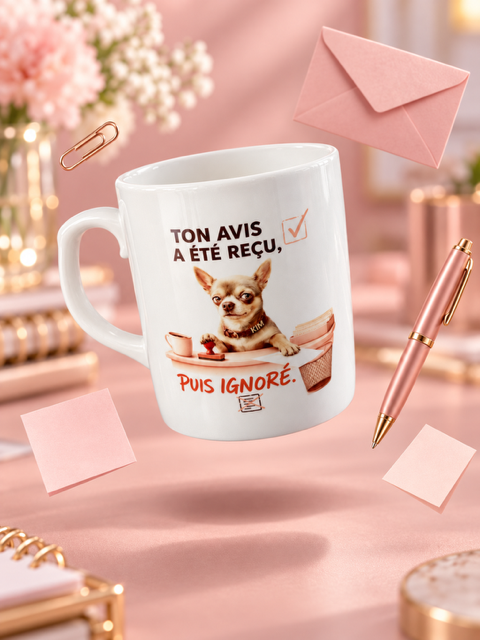 MUG HUMOURISTIQUE CHIHUAHUA TON AVIS IGNORE
