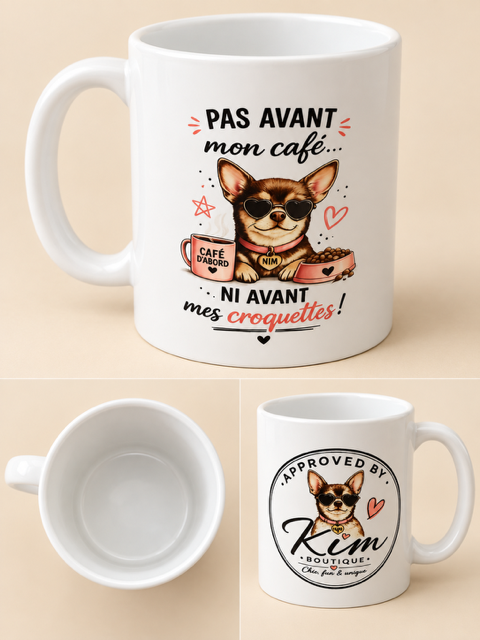 MUG HUMOURISTIQUE CHIHUAHUA PAS AVANT MES CROQUETTES